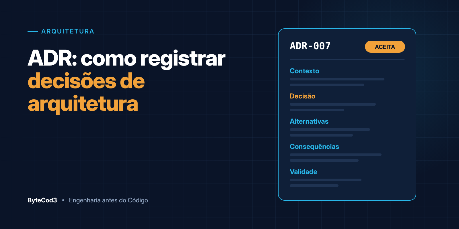 ADR: como registrar decisões de arquitetura (com modelo pronto)